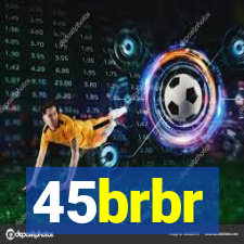 45brbr