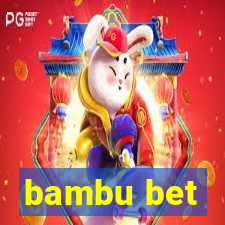 bambu bet