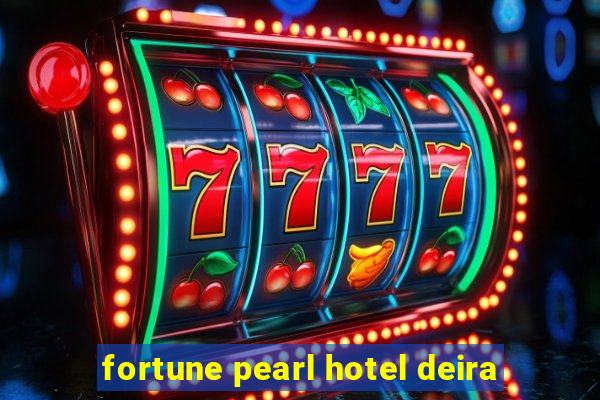 fortune pearl hotel deira