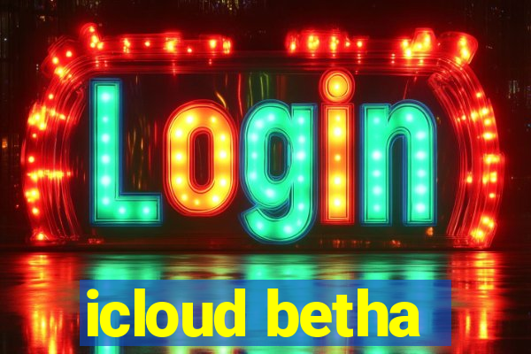 icloud betha