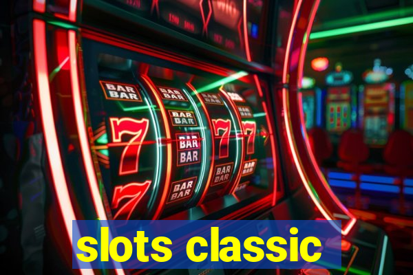 slots classic