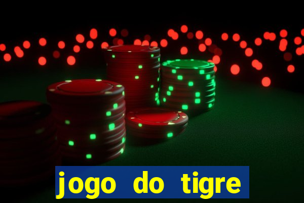 jogo do tigre rodada gr谩tis