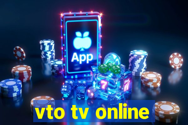 vto tv online