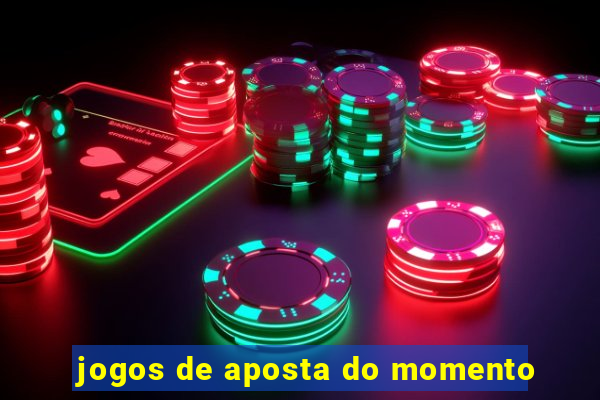 jogos de aposta do momento