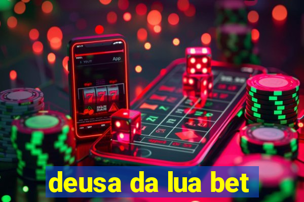 deusa da lua bet