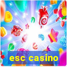 esc casino