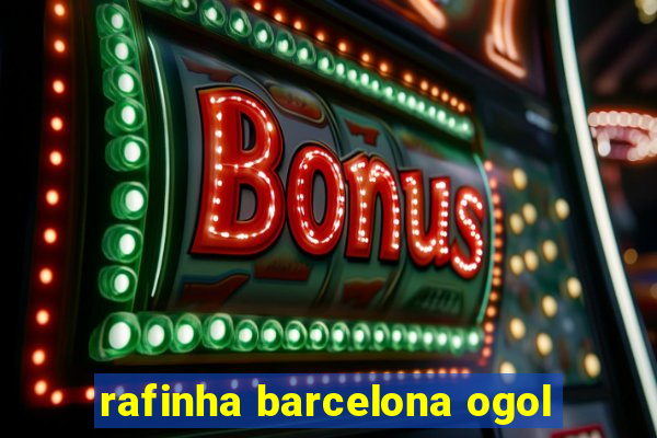 rafinha barcelona ogol