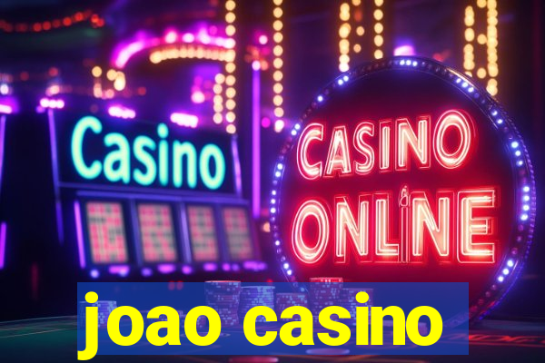 joao casino