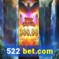 522 bet.com