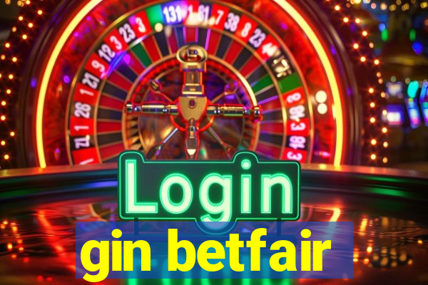 gin betfair