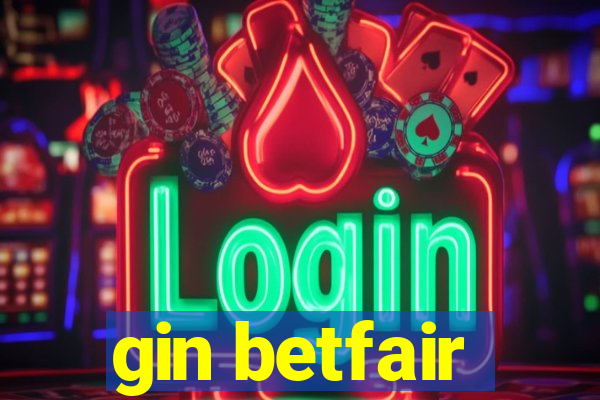 gin betfair