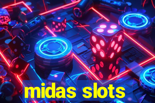 midas slots