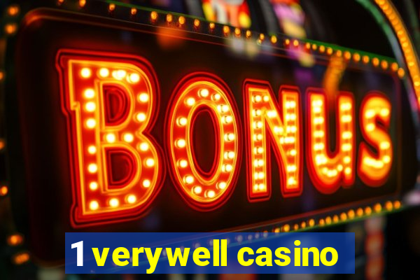 1 verywell casino