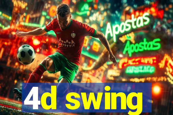 4d swing