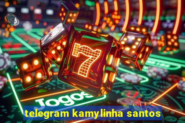 telegram kamylinha santos