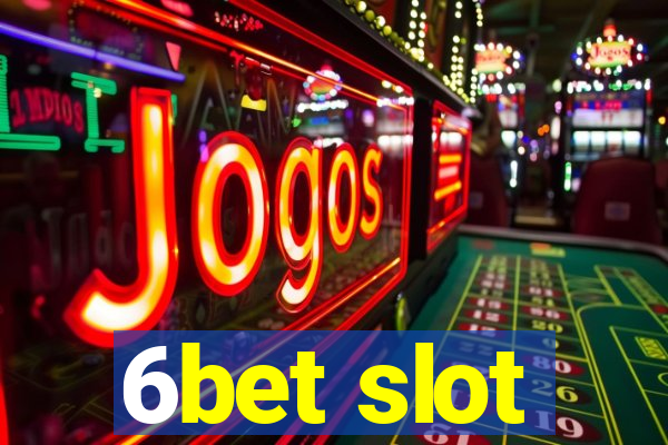 6bet slot