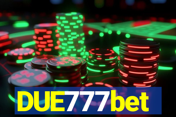 DUE777bet