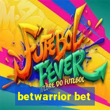 betwarrior bet