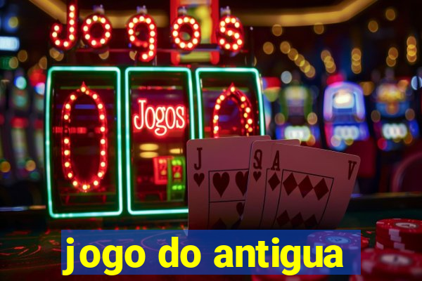 jogo do antigua