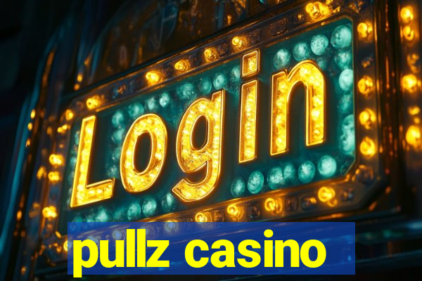 pullz casino