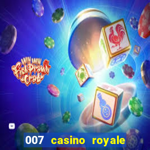 007 casino royale online dublado completo