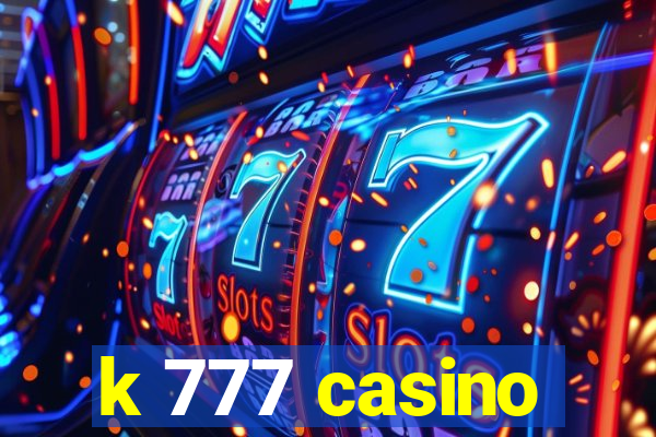 k 777 casino