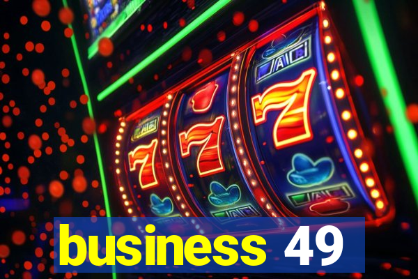 business 49