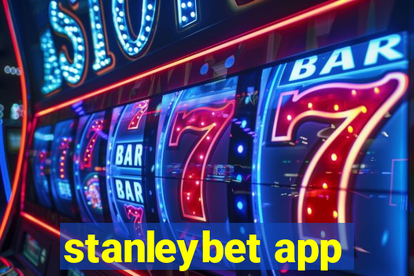 stanleybet app