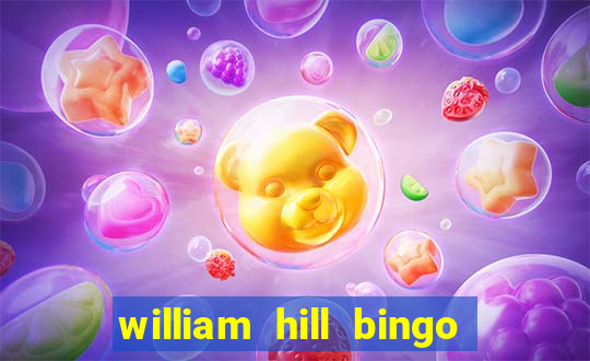 william hill bingo star club