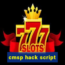 cmsp hack script