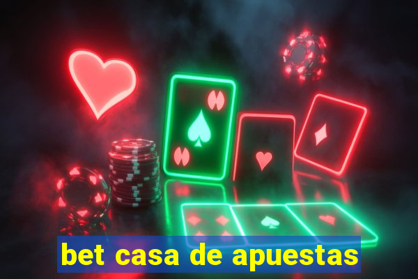 bet casa de apuestas