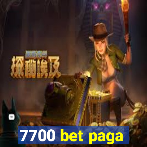 7700 bet paga