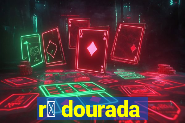 r茫 dourada