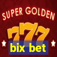 bix bet