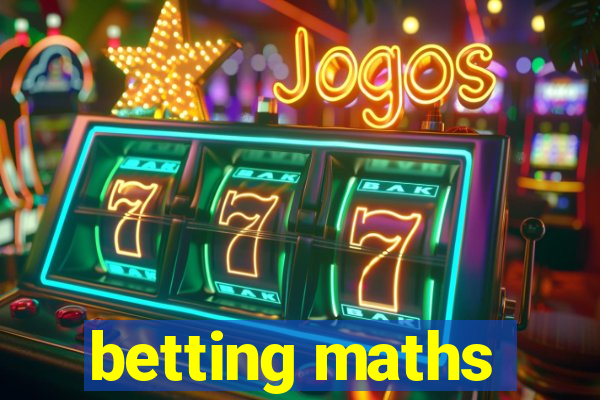 betting maths