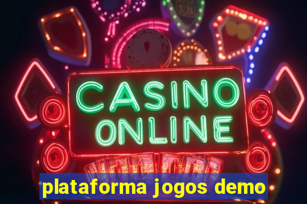 plataforma jogos demo