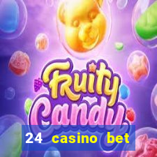 24 casino bet sister sites