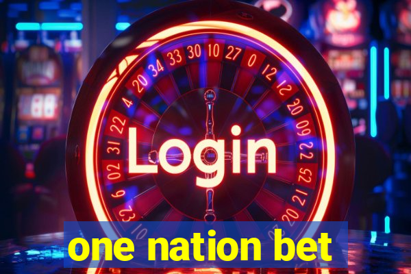 one nation bet