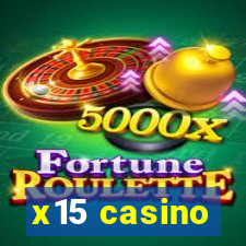 x15 casino