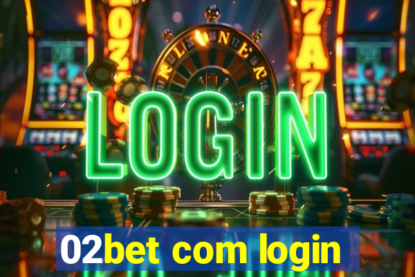 02bet com login