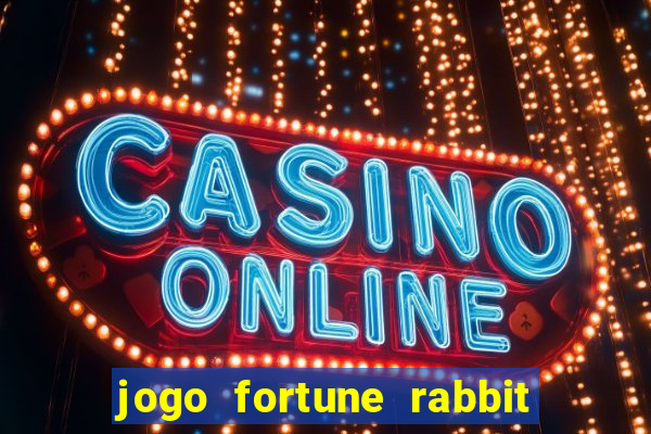 jogo fortune rabbit gratis Informational