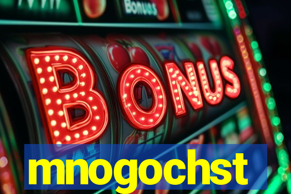 mnogochst