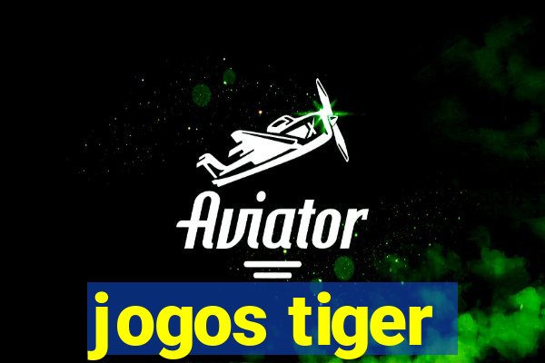 jogos tiger