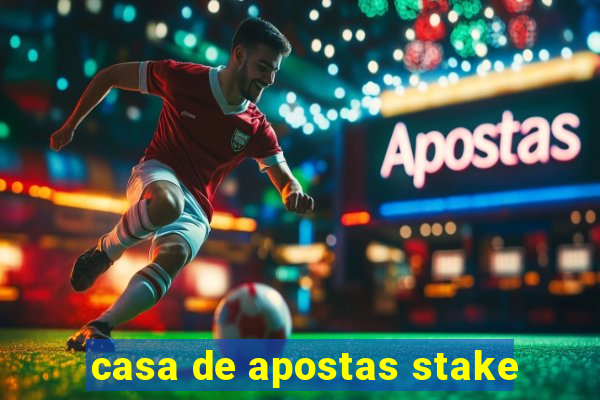 casa de apostas stake