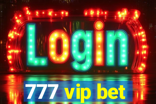 777 vip bet