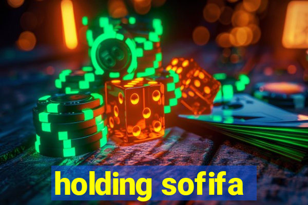 holding sofifa