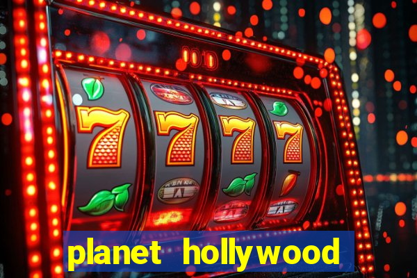 planet hollywood las vegas resort and casino