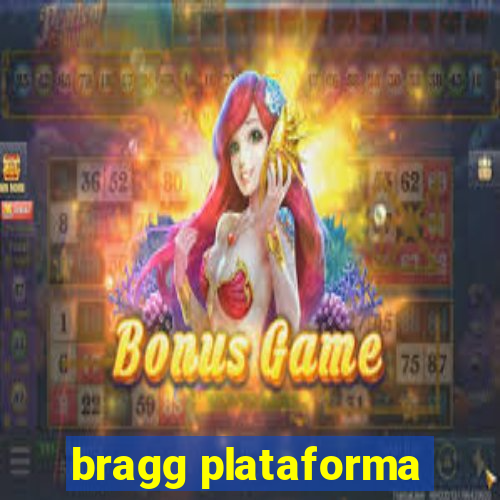 bragg plataforma