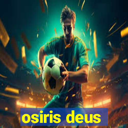 osiris deus