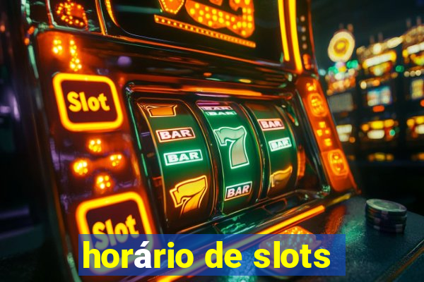 horário de slots